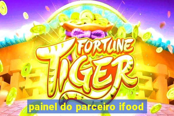 painel do parceiro ifood